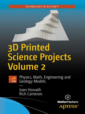 cover image of 3D Printed Science Projects Volume 2